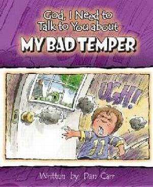 God I Need To Talk To You About My Bad Temper