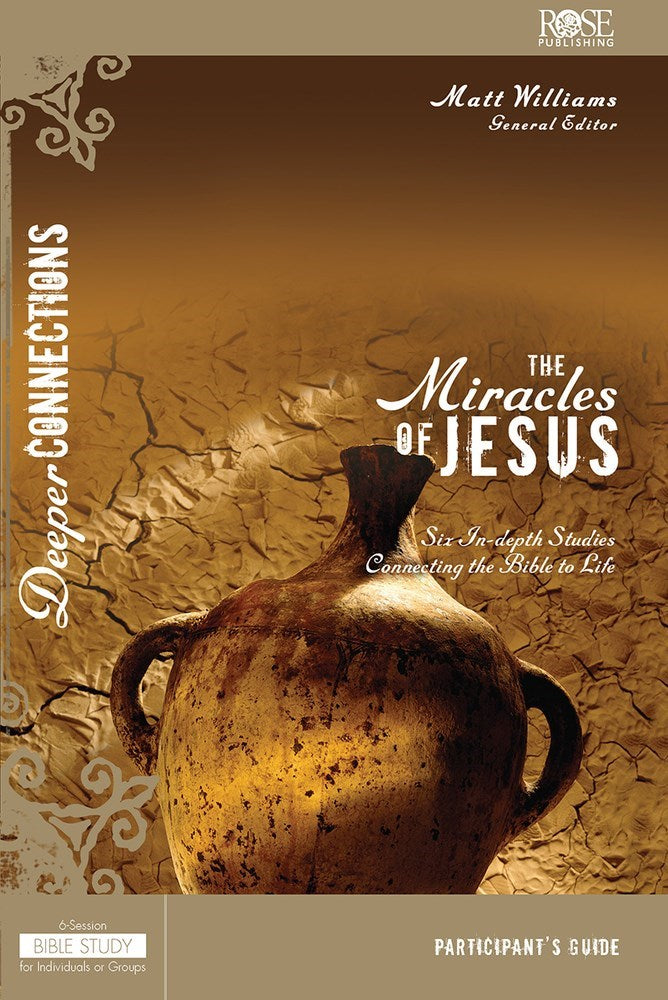 The Miracles Of Jesus Participant's Guide