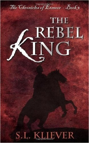 Rebel King The (Chronicles Of Exmoor #3)