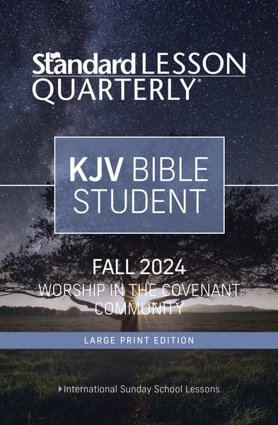 Standard Lesson Quarterly Fall 2025: Adult KJV Bible Student Large Print (#6297)