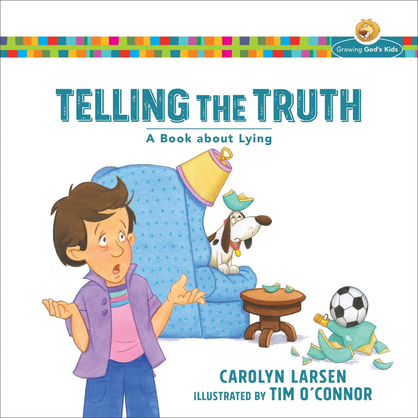 Telling The Truth (Growing God's Kids)