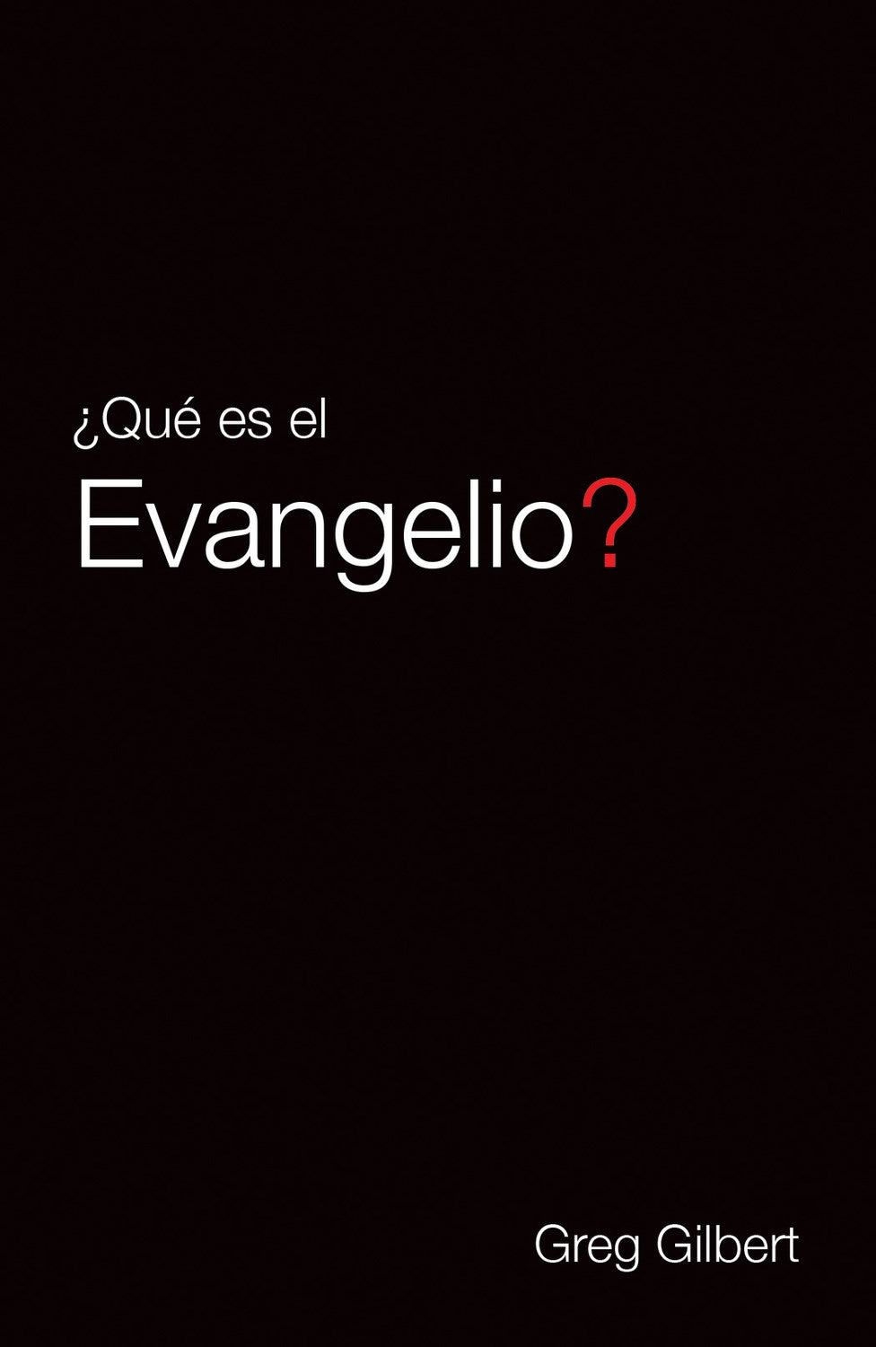 Tracto-?Que es el Evangelio? (Tract-What Is The Gospel?) (LBLA) (Pack Of 25)