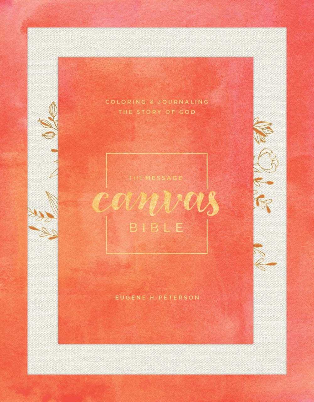 The Message Canvas Bible-Hardcover