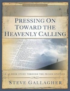 Pressing On Toward The Heavenly Calling