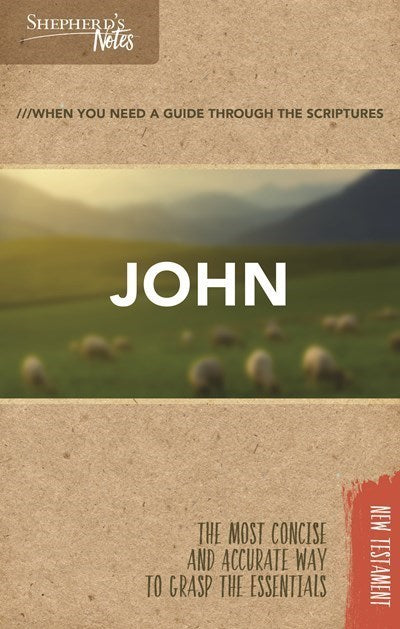 John (Shepherd's Notes)