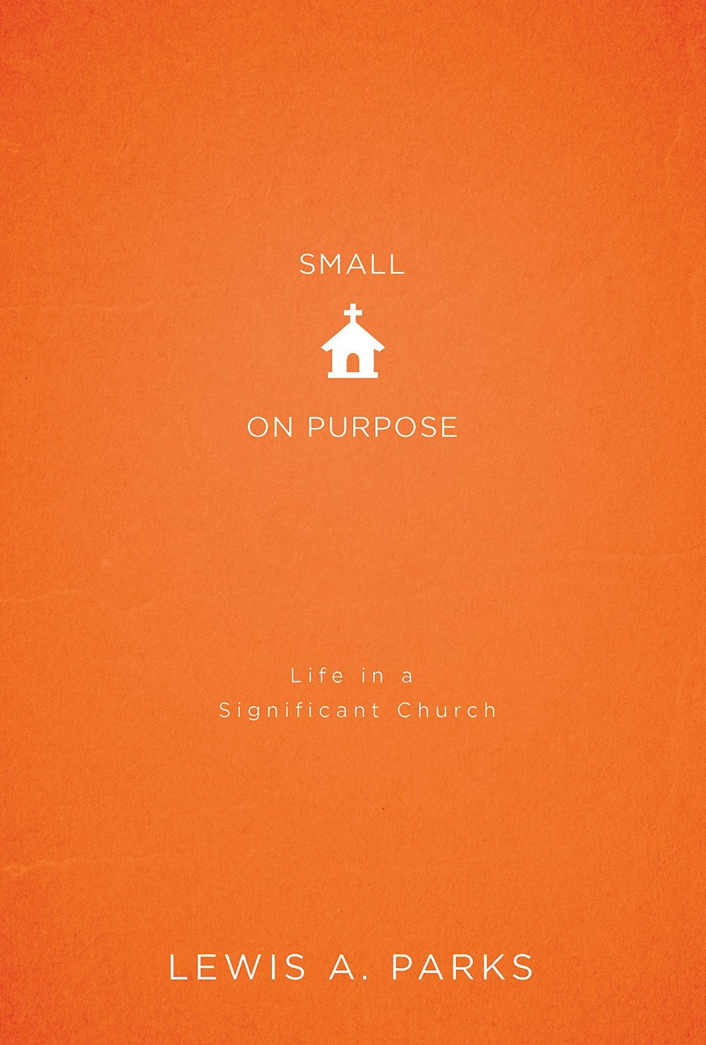 Small On Purpose