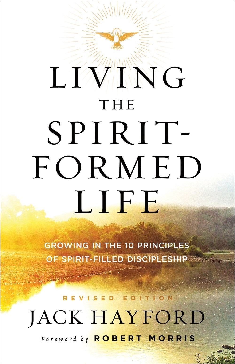 Living The Spirit-Formed Life (Revised Edition)