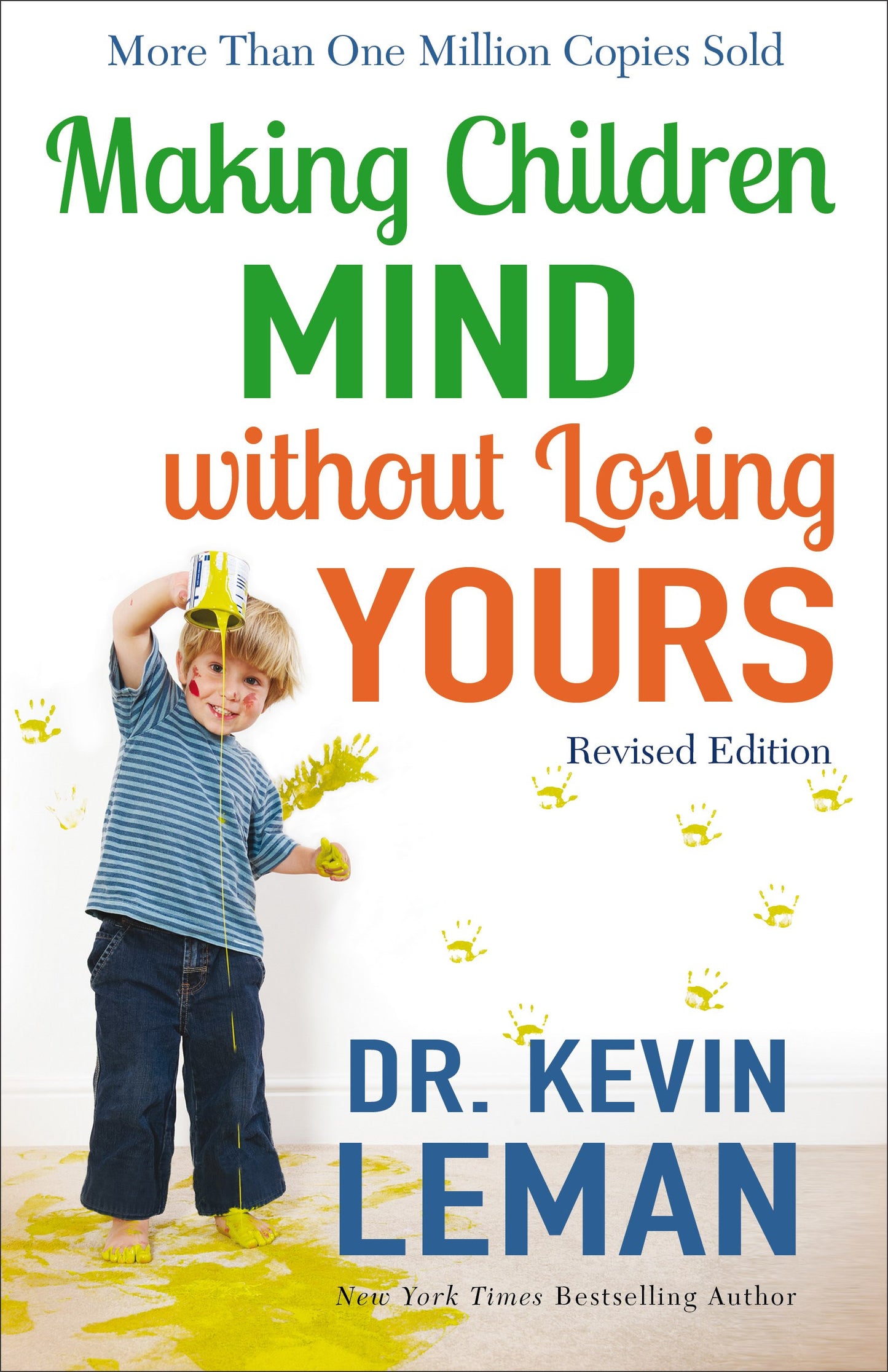 Making Children Mind Without Losing Yours (Revised Edition)