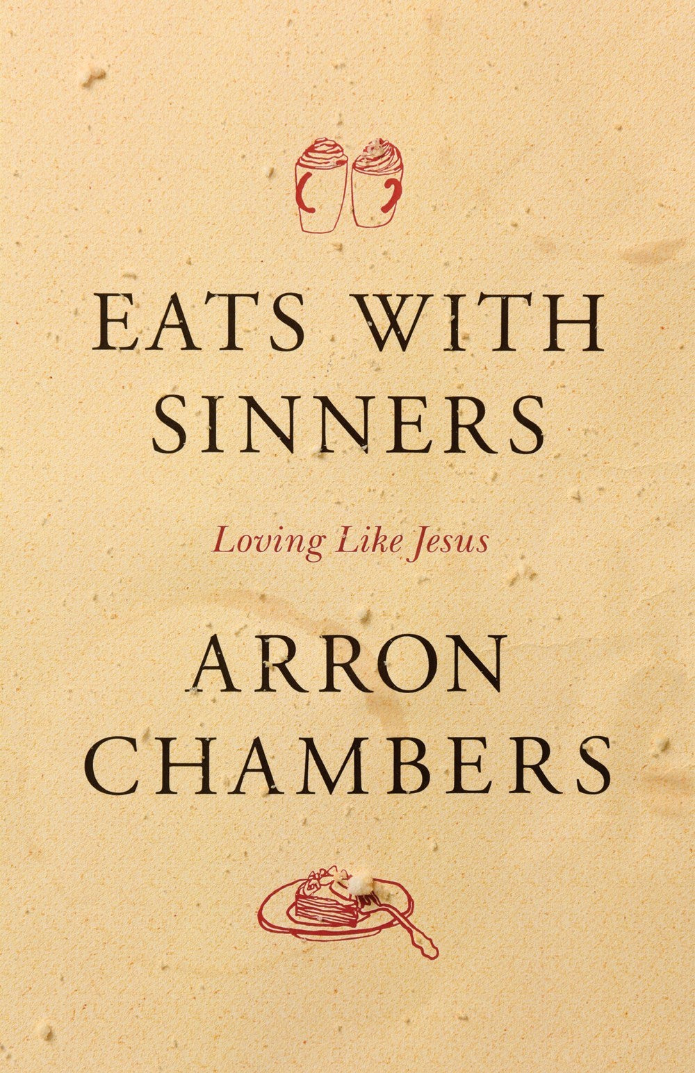 Eats With Sinners (Updated)