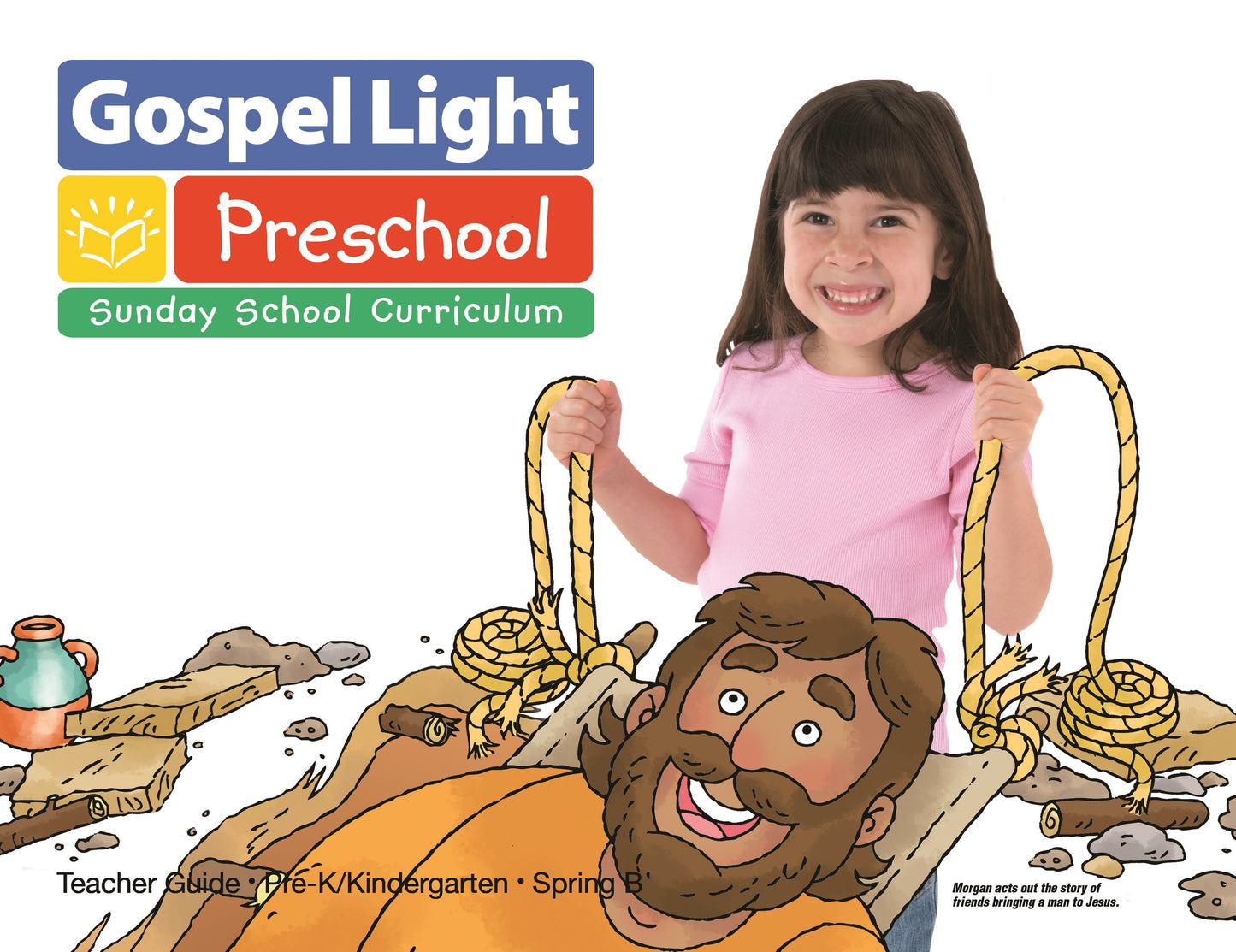 Gospel Light Spring 2025: Pre-K/Kindergarten Teacher Guide (Ages 4 & 5)-Year B (#2210)