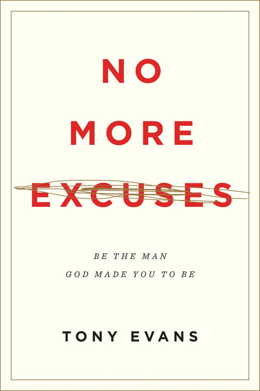 No More Excuses (Updated)