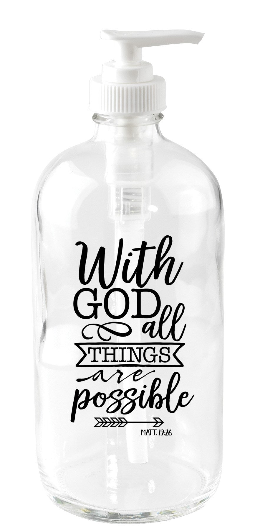 Soap Dispenser-With God All Things (18 Oz)