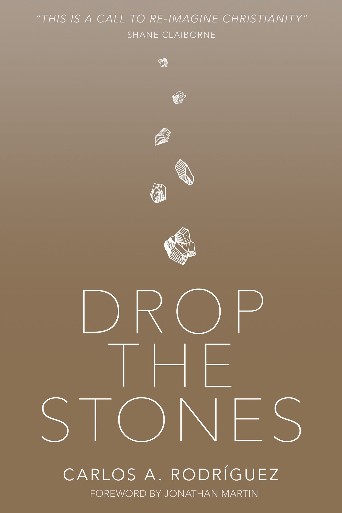 Drop The Stones