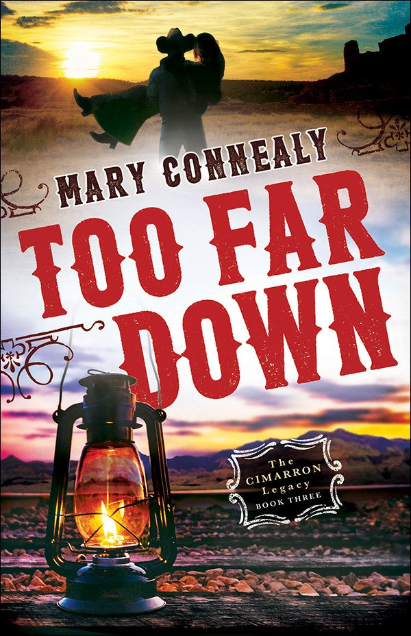 Too Far Down (The Cimarron Legacy #3)