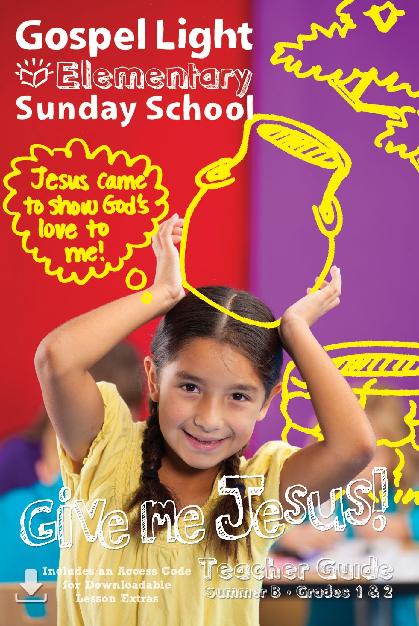 Gospel Light Summer 2025: Elementary Teacher Guide W/Cd-Rom (Grades 1 & 2)-Year B (#2220)