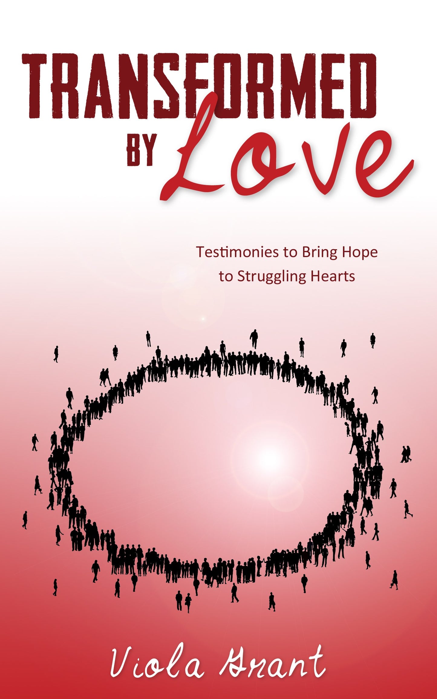 Transformed By Love