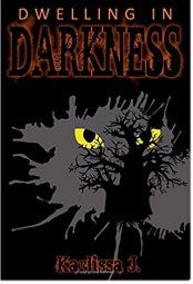Dwelling In The Darkness