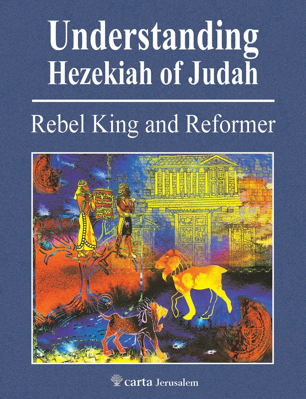 Understanding Hezekiah Of Judah