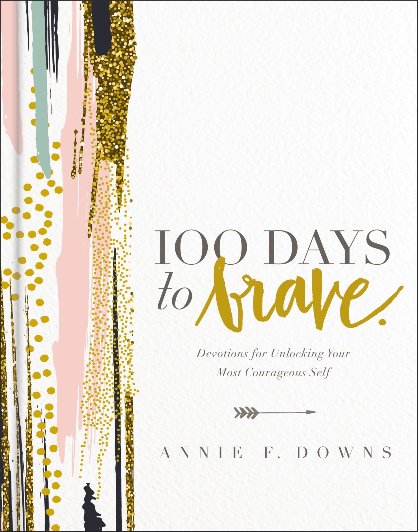 100 Days To Brave-Hardcover