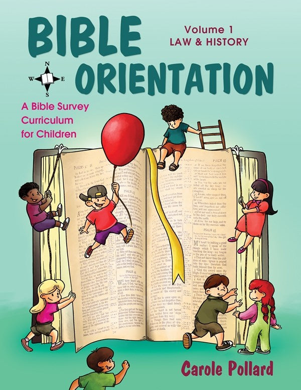 Bible Orientation Volume 1: Law & History - Bible Curriculum