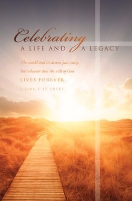 Bulletin-Celebrating A Life And Legacy (1 John 2:17 NIV) (Pack Of 100)