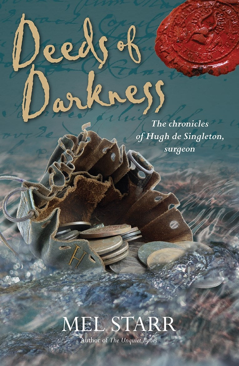 Deeds Of Darkness (Chronicles Of Hugh de Singleton Surgeon #10)