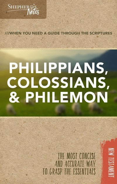 Philippians Colossians & Philemon (Shepherd's Notes)