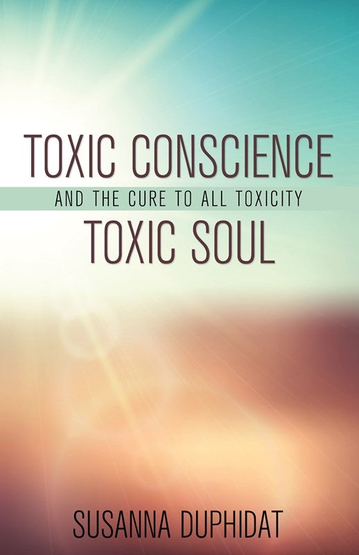 Toxic Conscience Toxic Soul