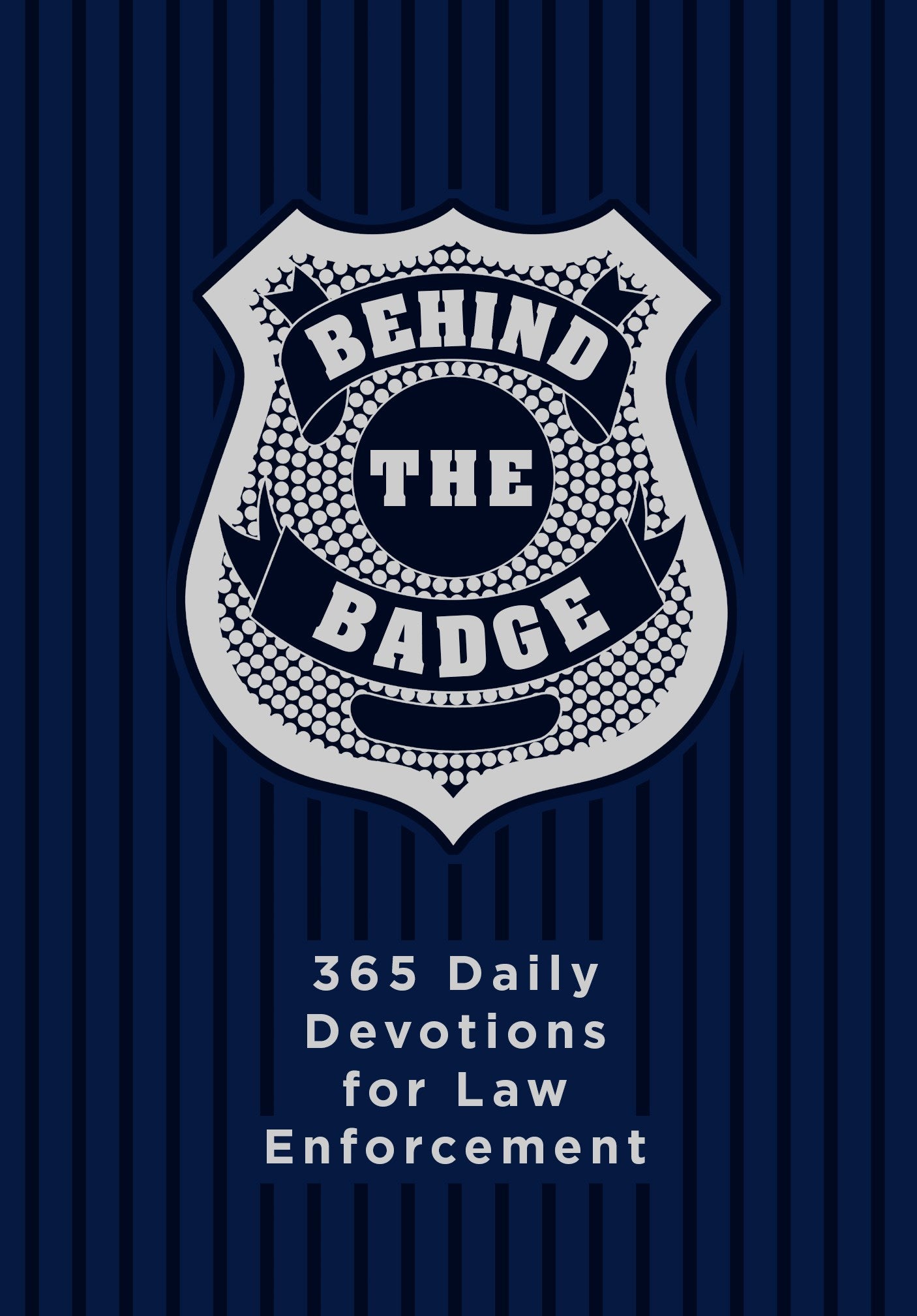 Behind The Badge