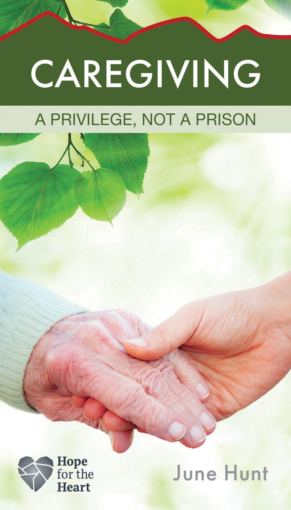 Caregiving (Hope For The Heart)