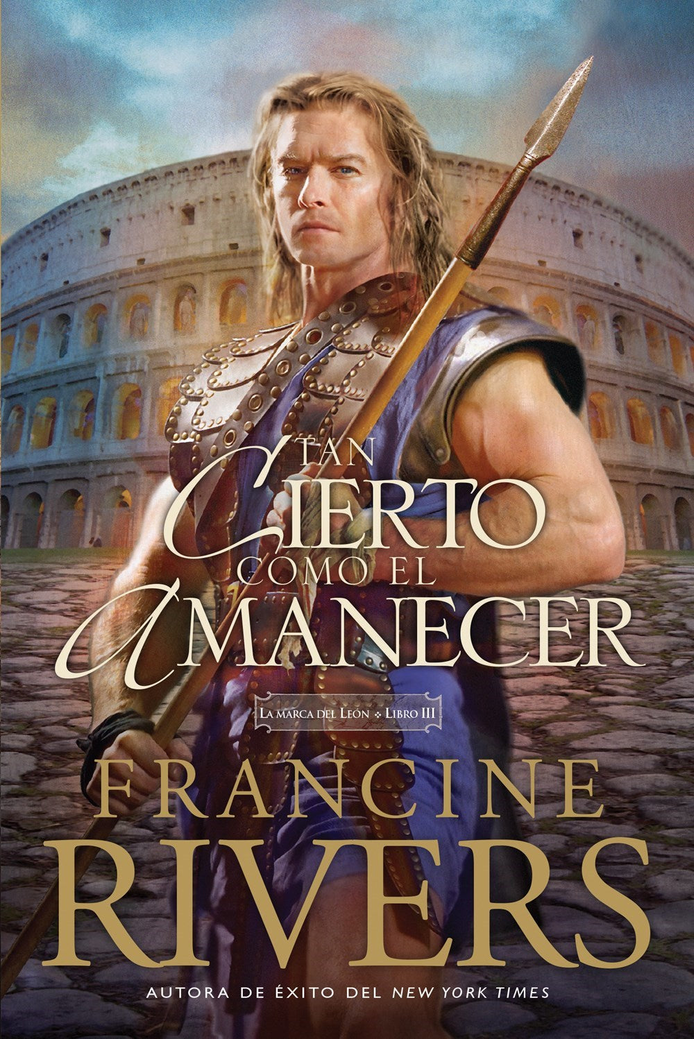 La Marca del Leon #3: Tan Cierto Como El Amanecer (As Sure As The Dawn (Mark Lion #3))