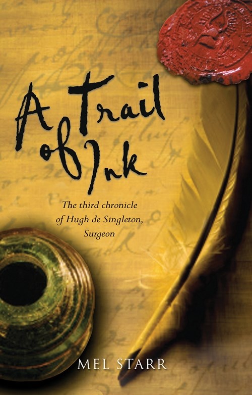 A Trail Of Ink (Chronicles Of Hugh De Singleton Surgeon #3)