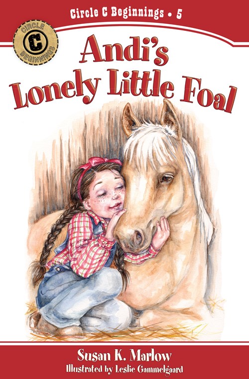 Andi's Lonely Little Foal (Circle C Beginnings)