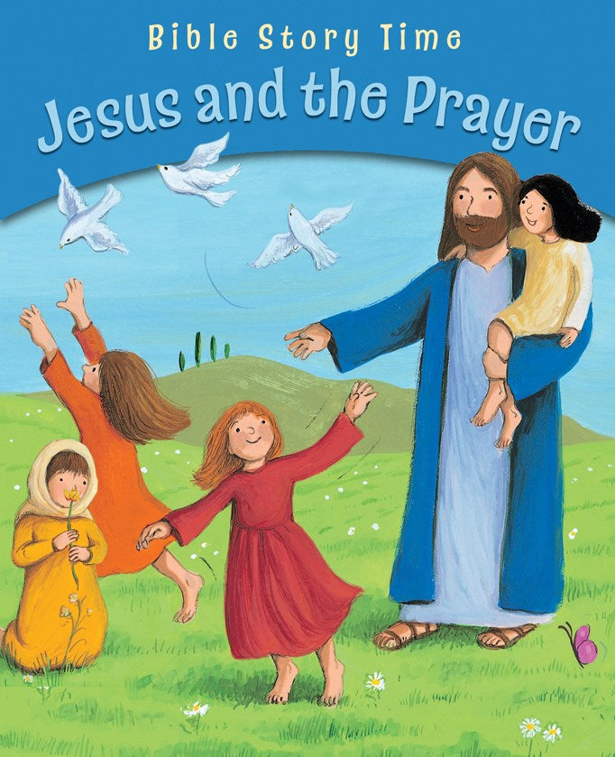 Jesus And The Prayer (Bible Story Time)