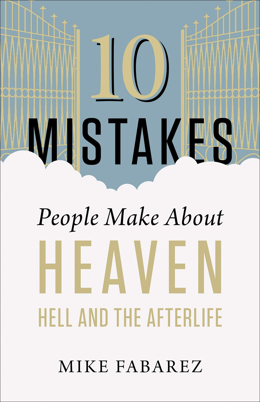 10 Mistakes People Make About Heaven Hell And The Afterlife