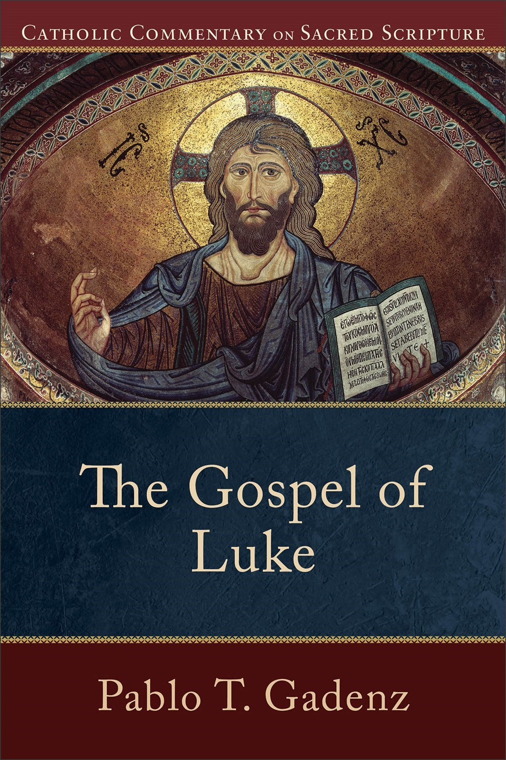 The Gospel Of Luke (Catholic Commentary On Sacred Scripture)