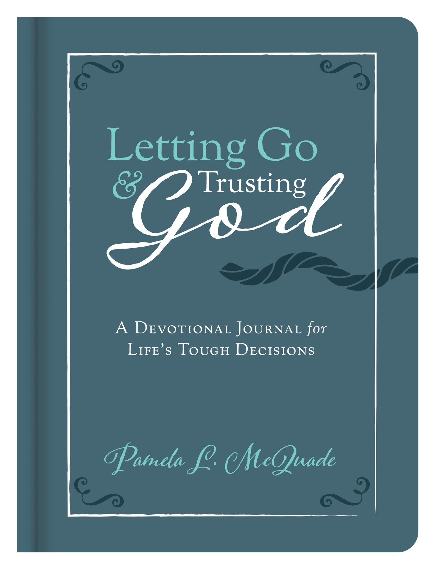 Letting Go And Trusting God-Hardcover