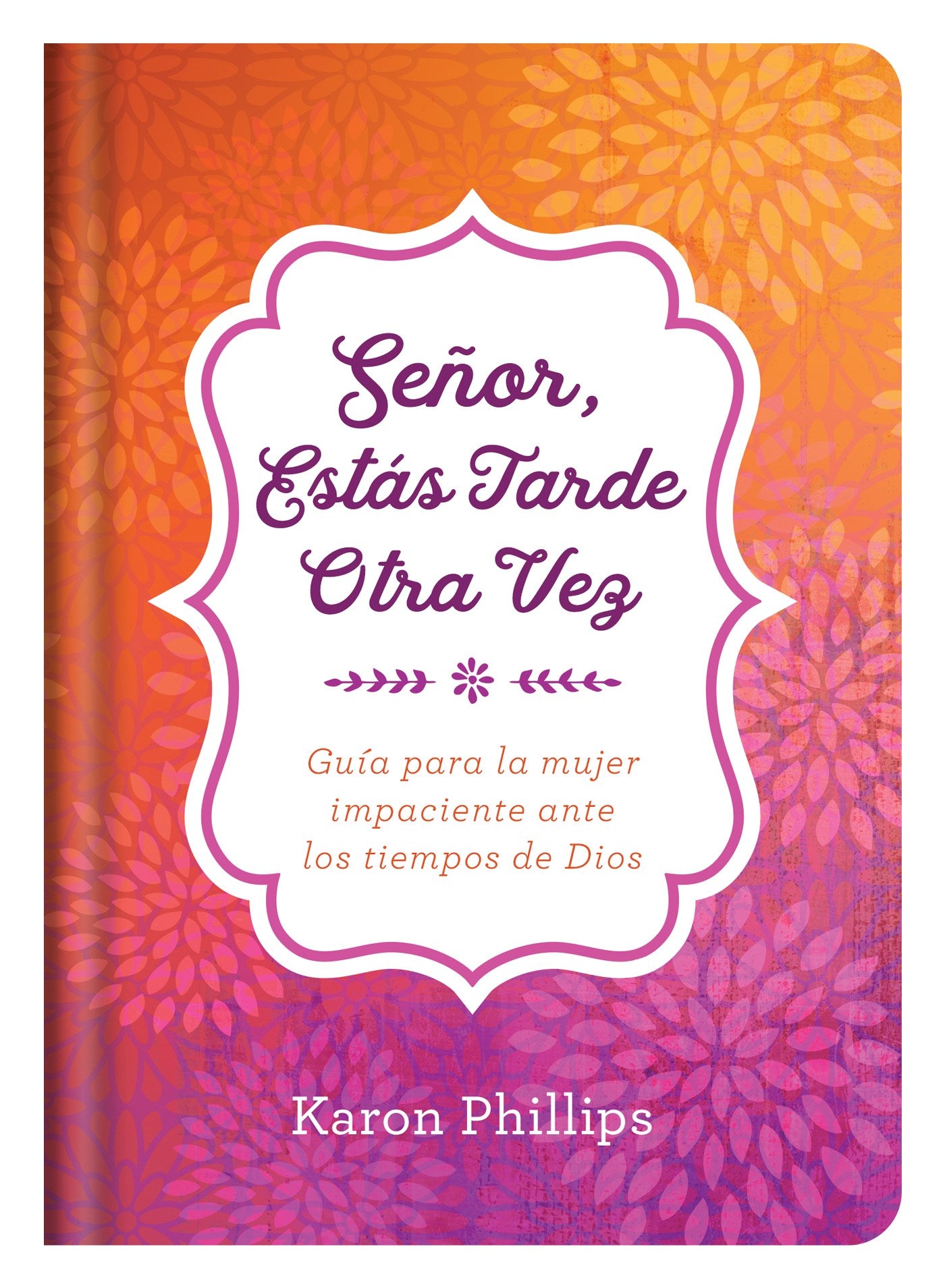 Senor Estas Tarde Otra Vez (You're Late Again Lord)