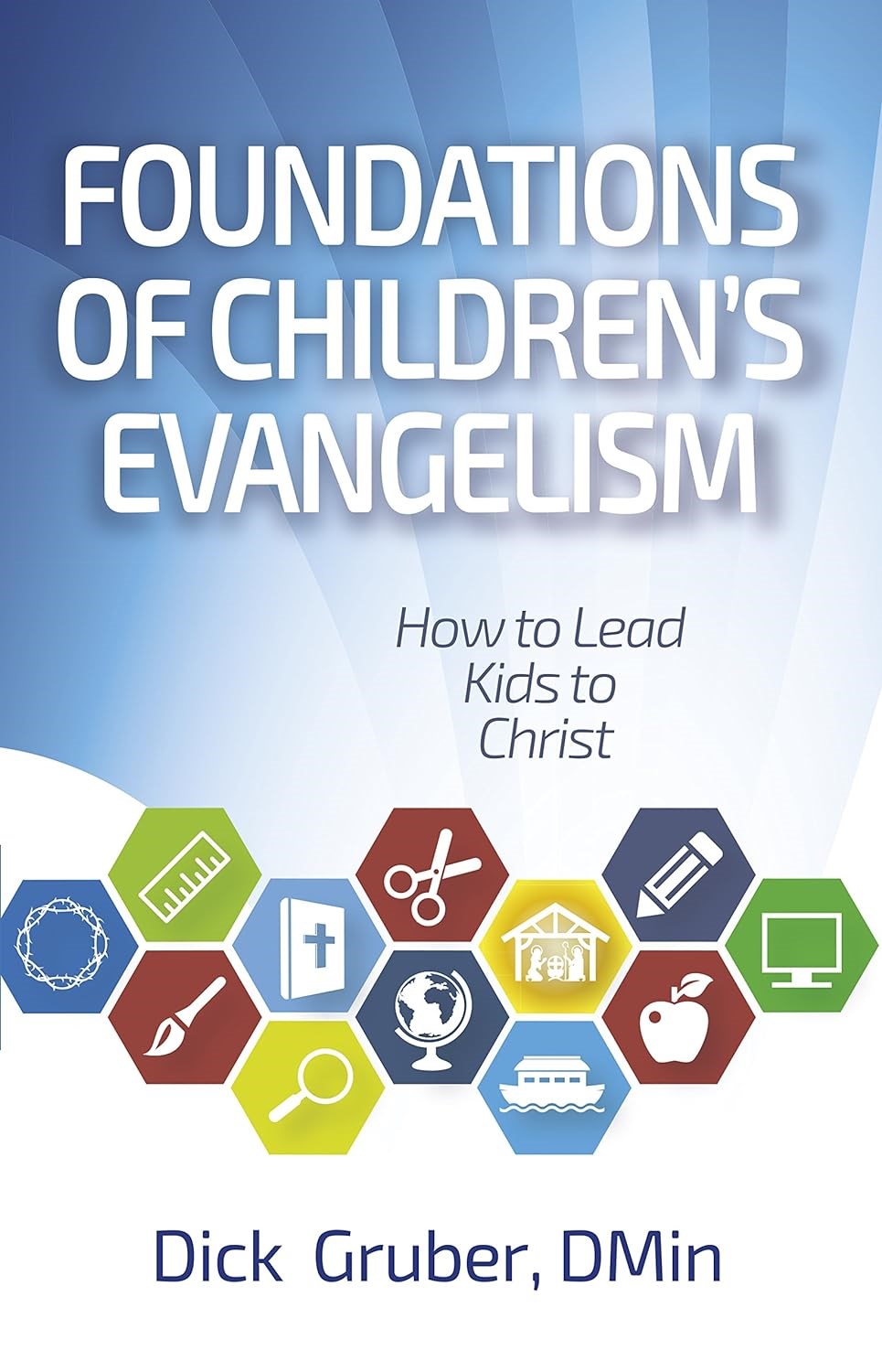 Foundations Of Children's Evangelism