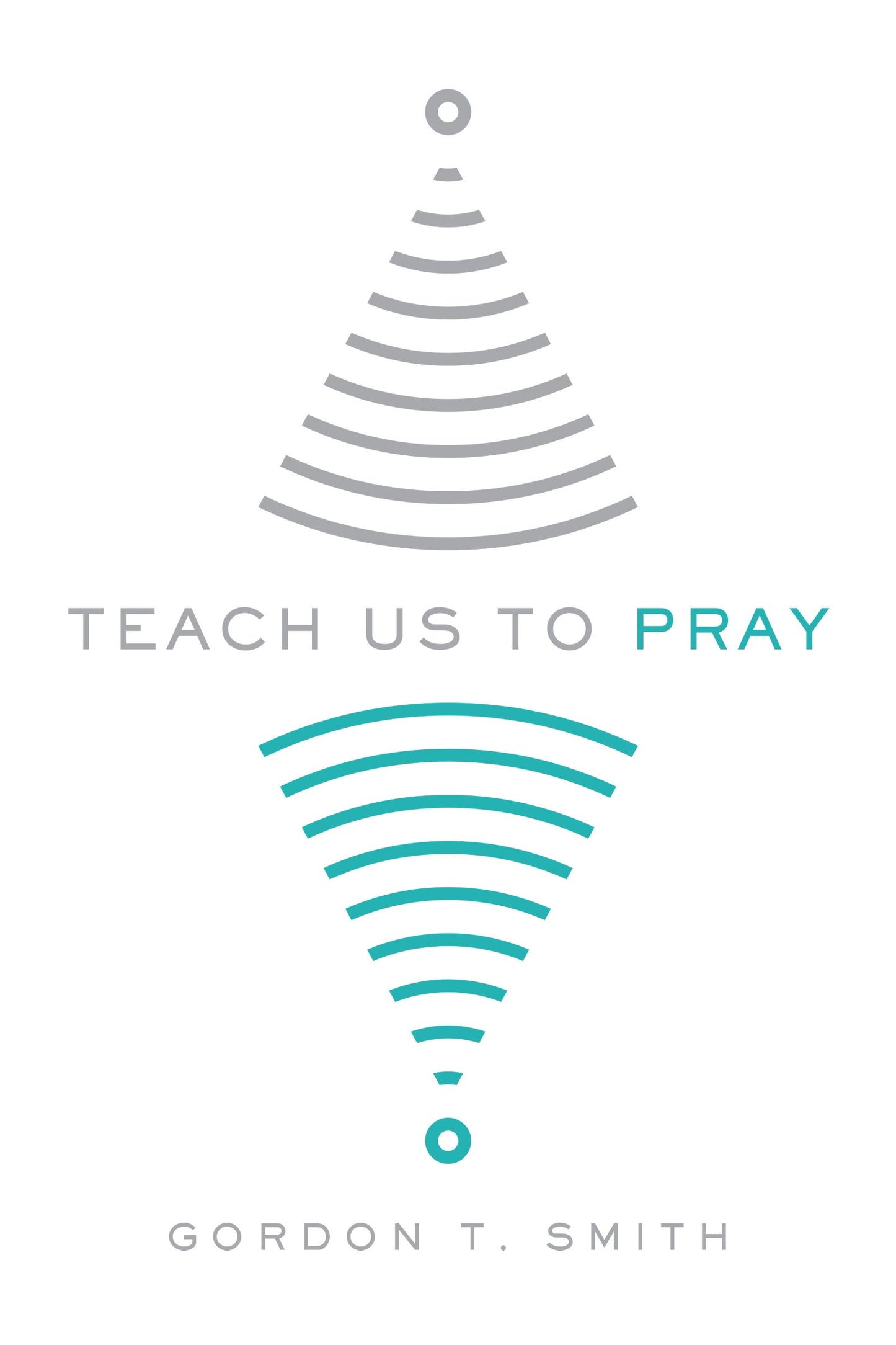 Teach Us To Pray