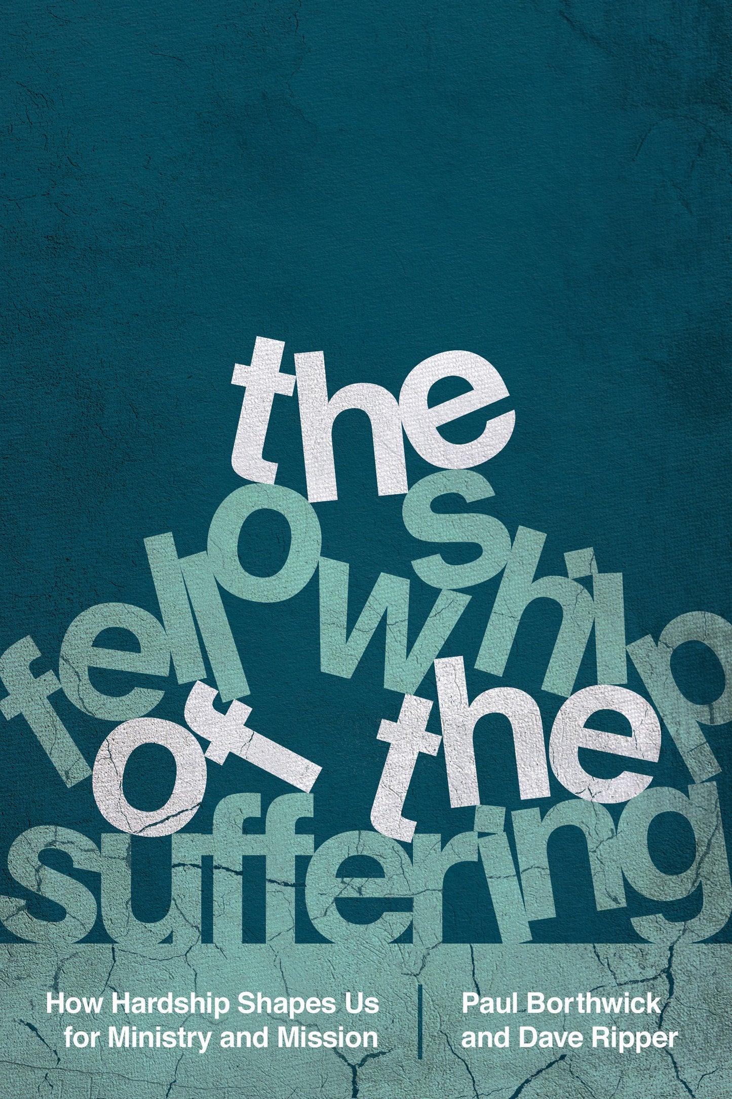 The Fellowship Of The Suffering