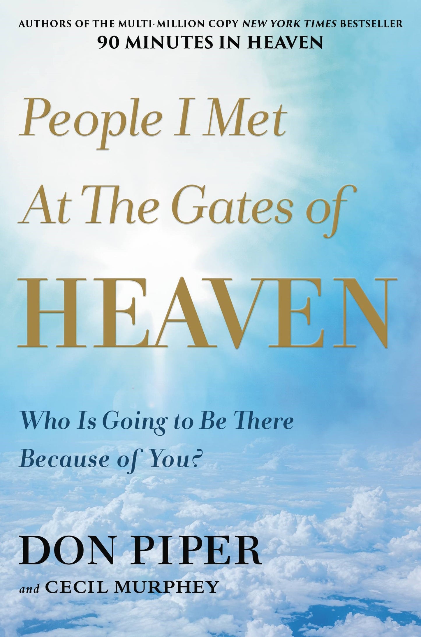 People I Met At The Gates Of Heaven
