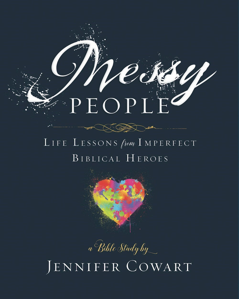 Messy People: Women's Bible Study Participant Workbook