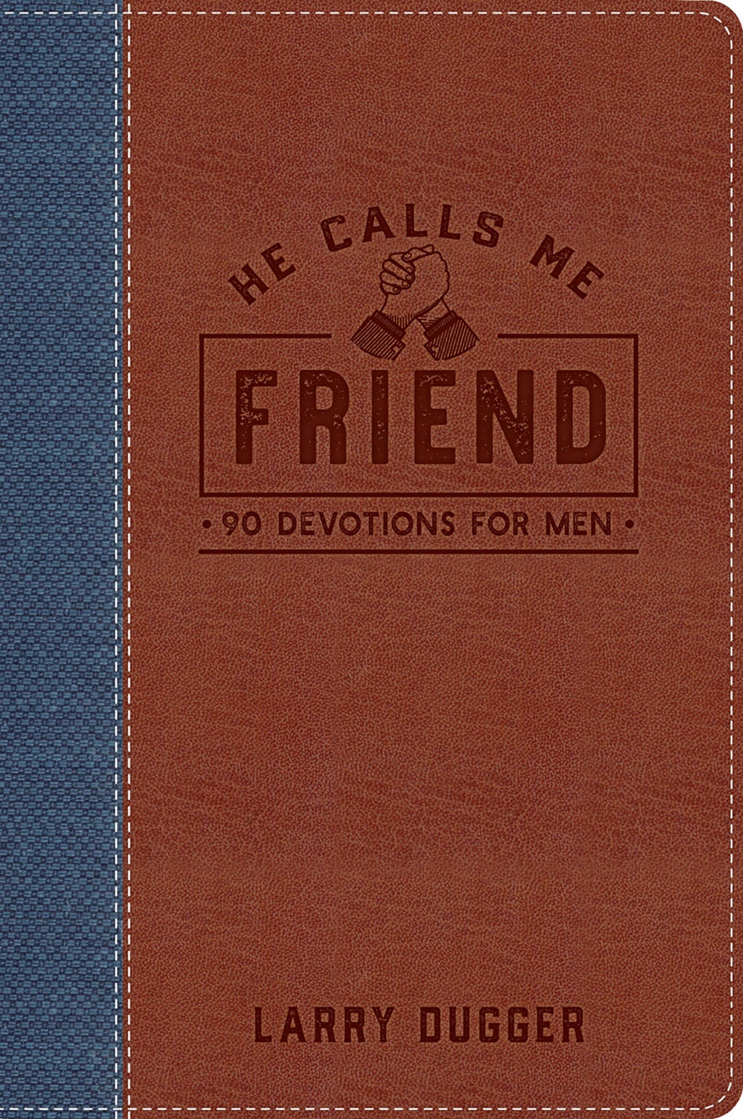 He Calls Me Friend-LeatherLuxe
