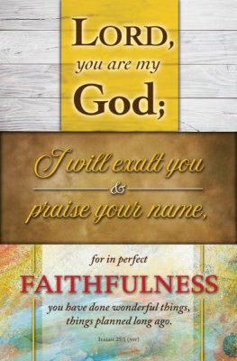 Bulletin-Lord You Are My God; I Will Exalt You (Isaiah 25:1 KJV) (Pack Of 100)