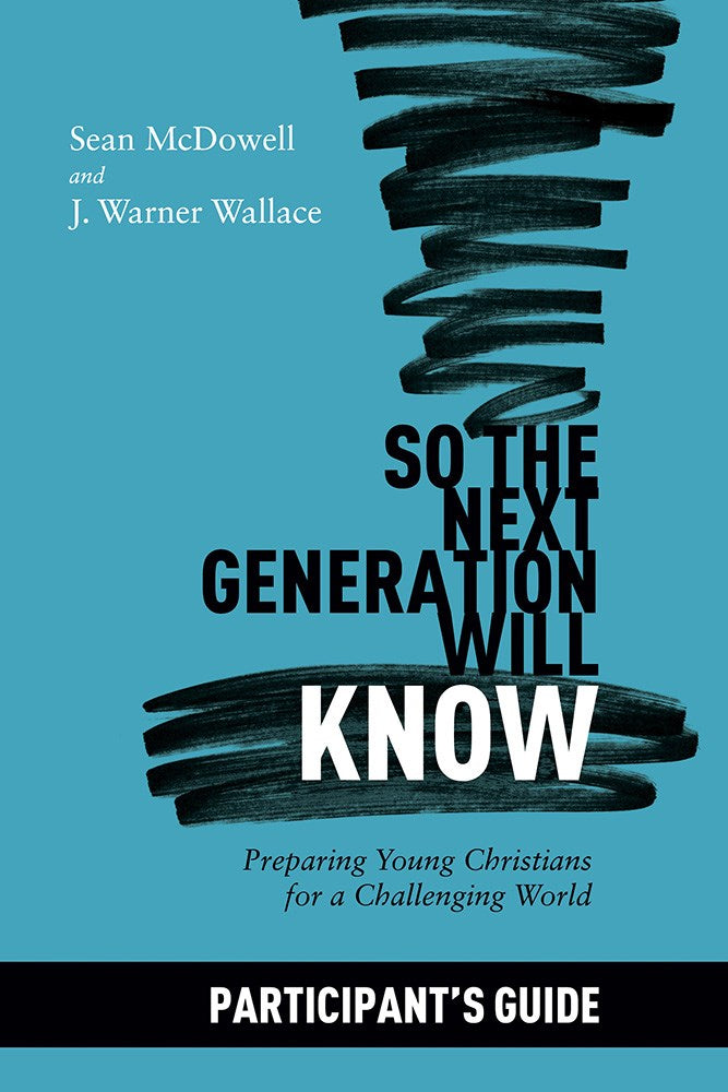 So The Next Generation Will Know Participant's Guide