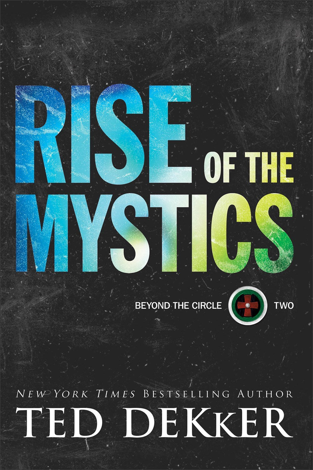 Rise Of The Mystics (Beyond The Circle #2)-Softcover