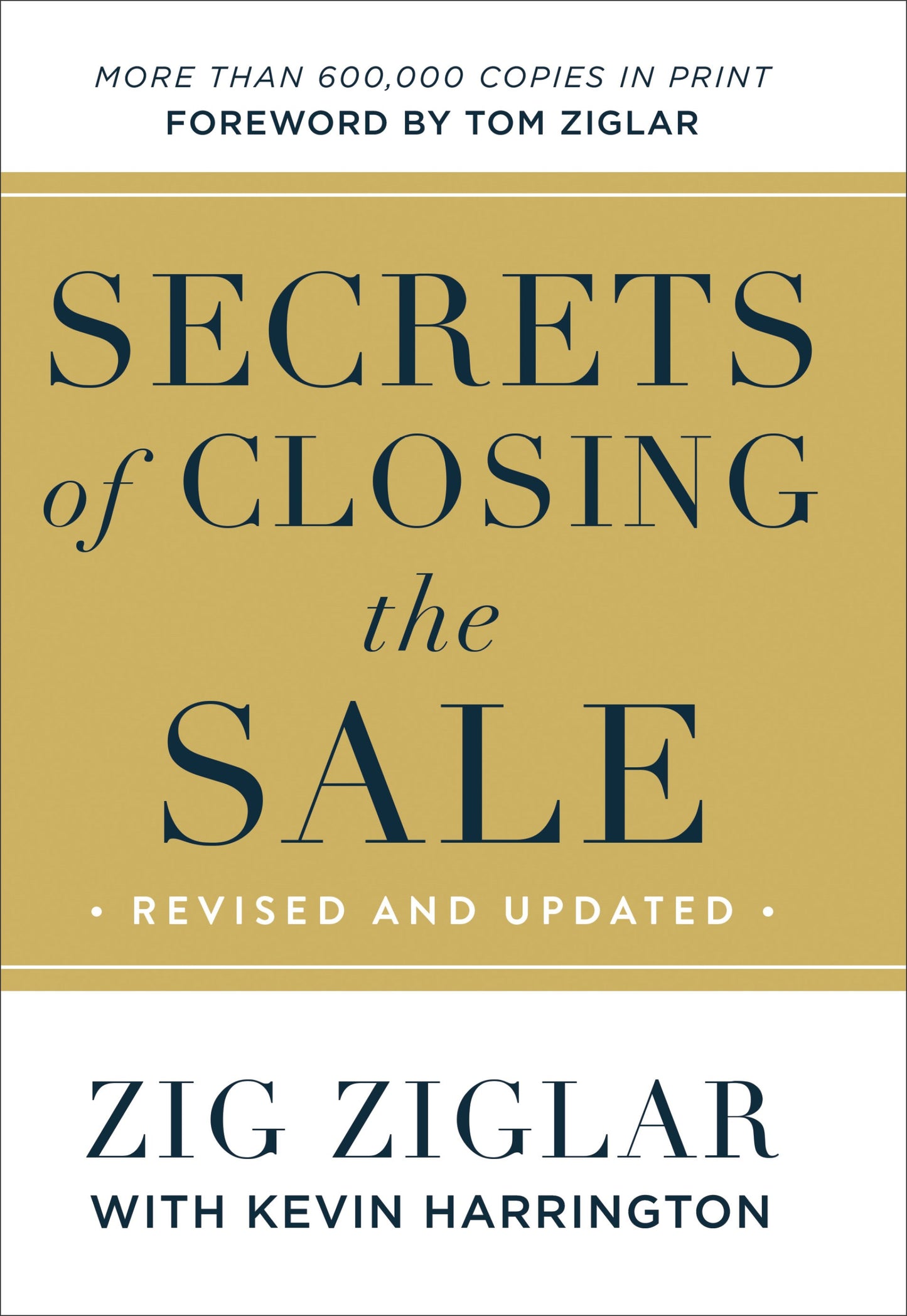 Secrets Of Closing The Sale (Revised And Updated)