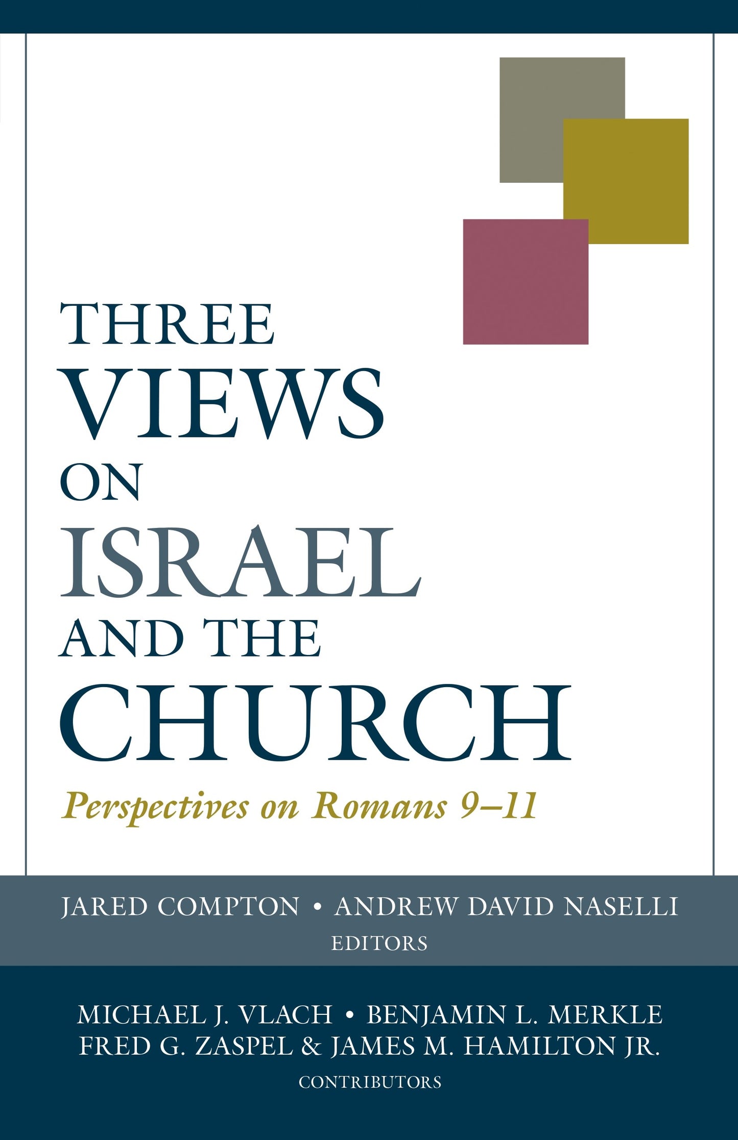 Three Views On Israel And The Church