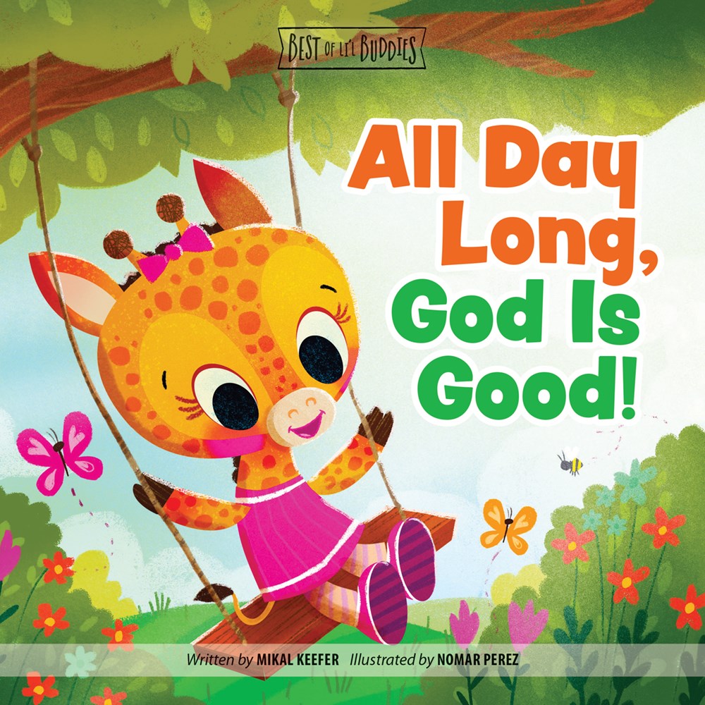 All Day Long God Is Good